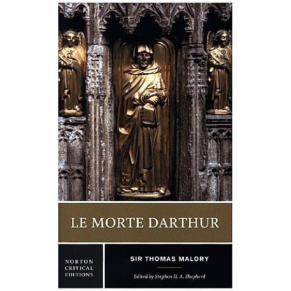 Le Morte Darthur - A Norton Critical Edition, Thomas Malory