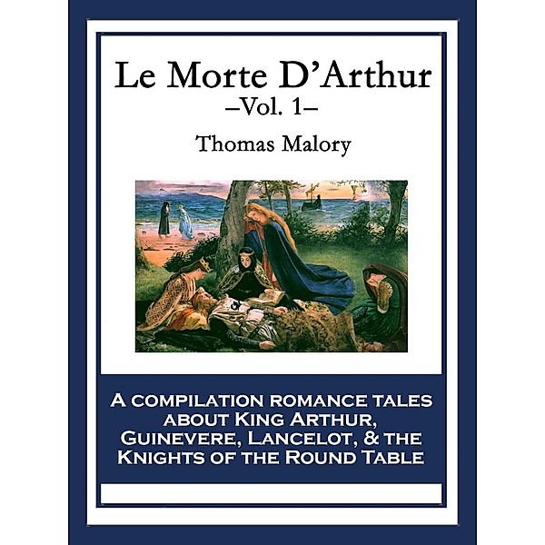 Le Morte D'Arthur / SMK Books, Thomas Malory