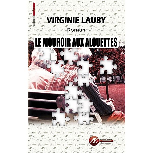 Le mouroir aux alouettes, Virginie Lauby