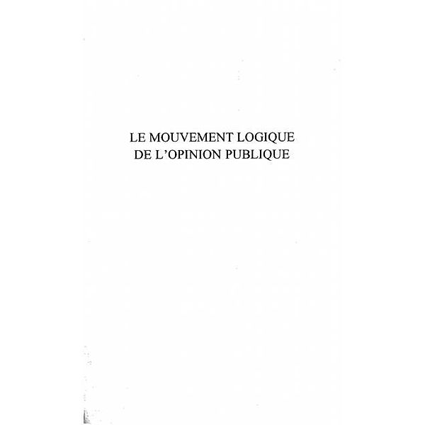 LE MOUVEMENT LOGIQUE DE L'OPINION PUBLIQUE / Hors-collection, Agemir Bavaresco