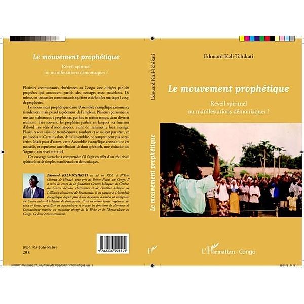 Le mouvement prophetique - Reveil spirituel ou manifestations demoniaques / Hors-collection, Collectif