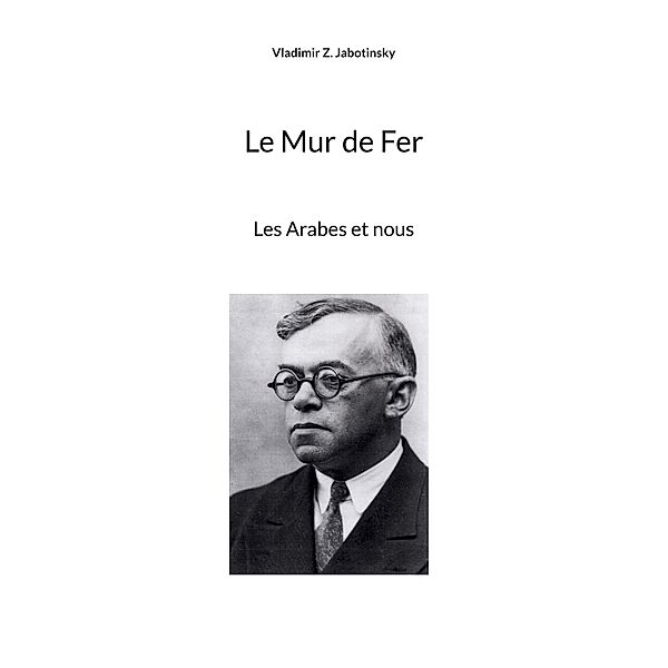 Le Mur de Fer, Vladimir Z. Jabotinsky