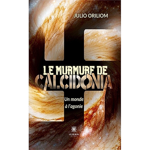 Le murmure de Calcidonia, Julio Oriliom