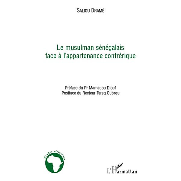 Le musulman senegalais face a l'appartenance confrerique, Drame Saliou Drame