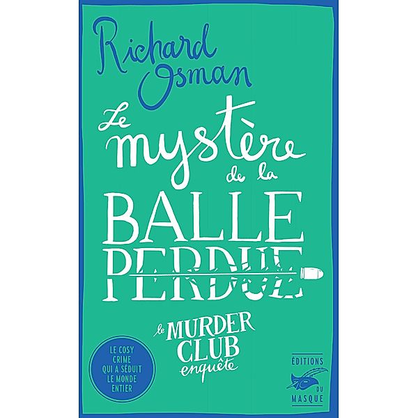 Le Mystère de la balle perdue / Grands Formats, Richard Osman