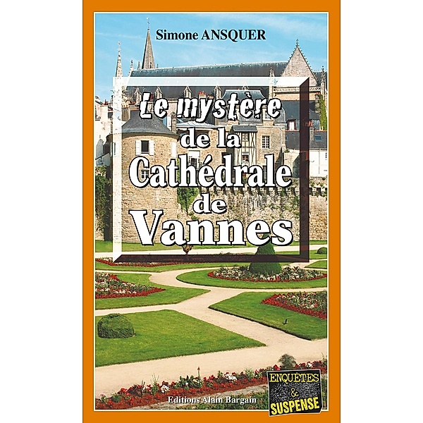Le mystère de la Cathédrale de Vannes, Simone Ansquer