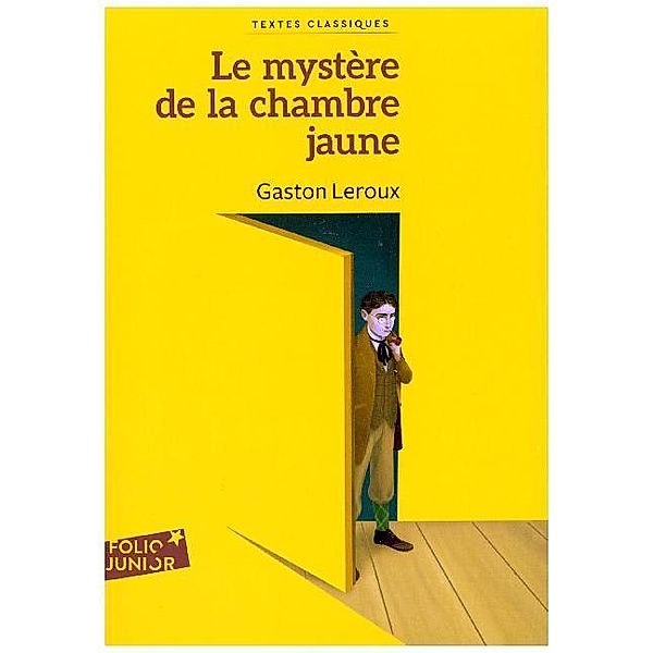 Le Mystère de la chambre jaune, Gaston Leroux