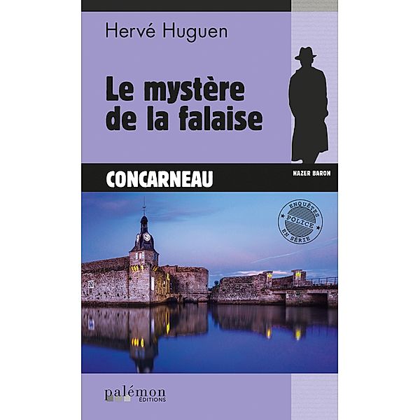 Le mystère de la falaise / Les enquêtes du commissaire Baron Bd.21, Hervé Huguen