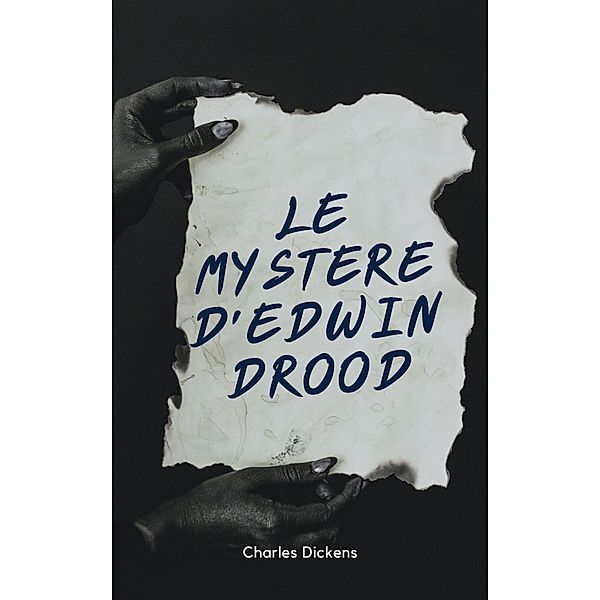 Le Mystère d'Edwin Drood, Charles Dickens