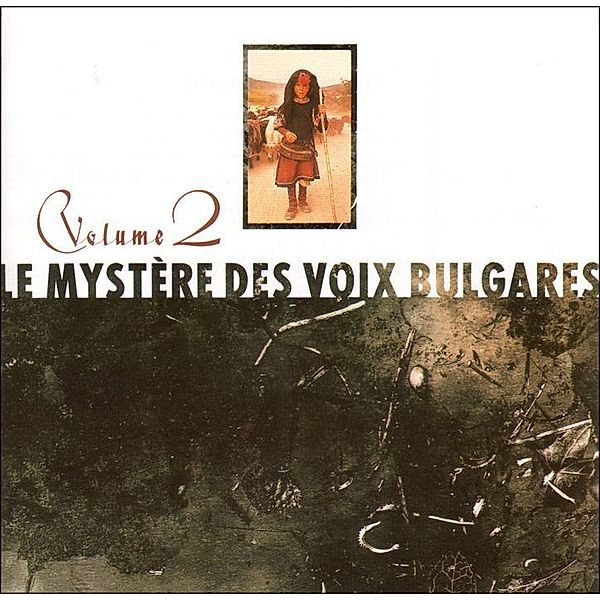 Le Mystere Des Voix Bulgares 2 (Reissue), Voix Bulgares