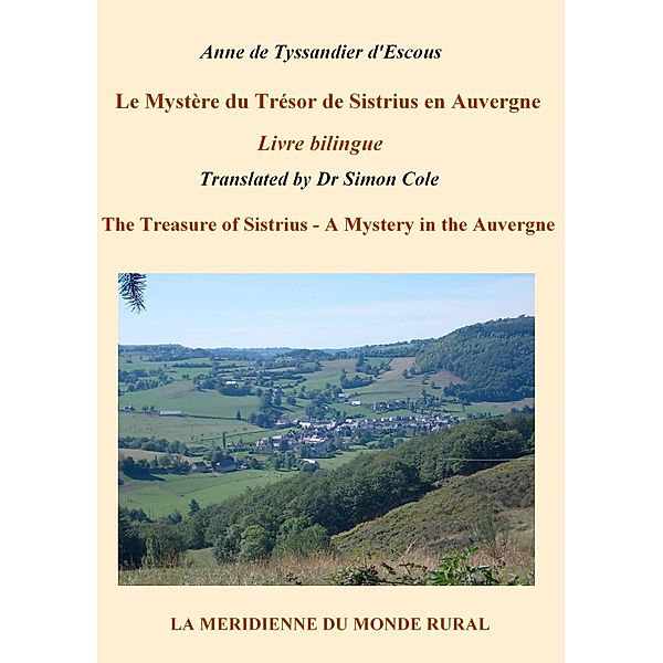 Le Mystère du Trésor de Sistrius en Auvergne - Livre bilingue, Anne de Tyssandier d'Escous, Dr Simon Cole