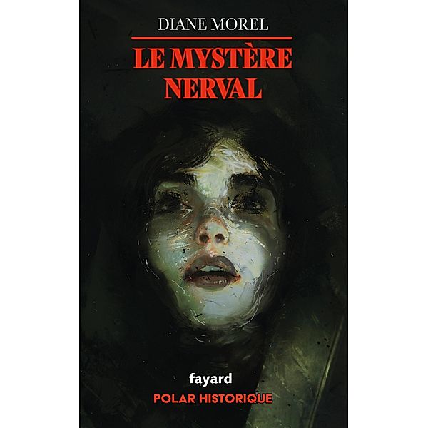 Le Mystère Nerval / Littérature Française, Diane Morel