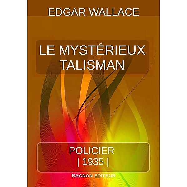 Le Mystérieux Talisman, Edgar Wallace