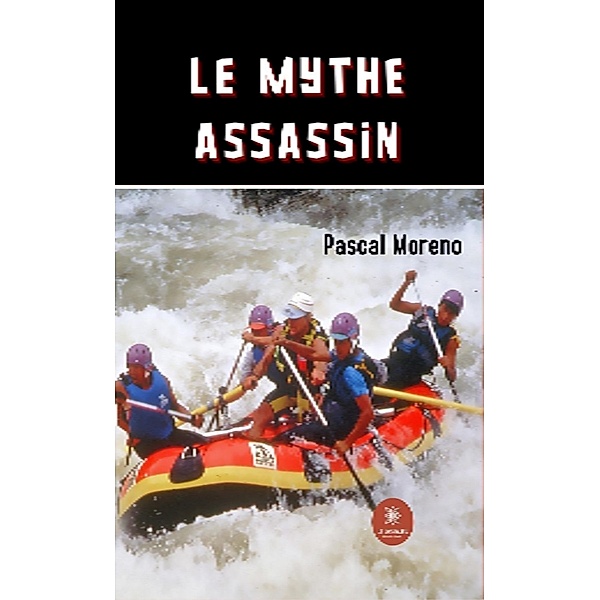 Le mythe assassin, Pascal Moreno