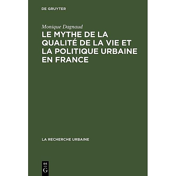 Le mythe de la qualité de la vie et la politique urbaine en France, Monique Dagnaud