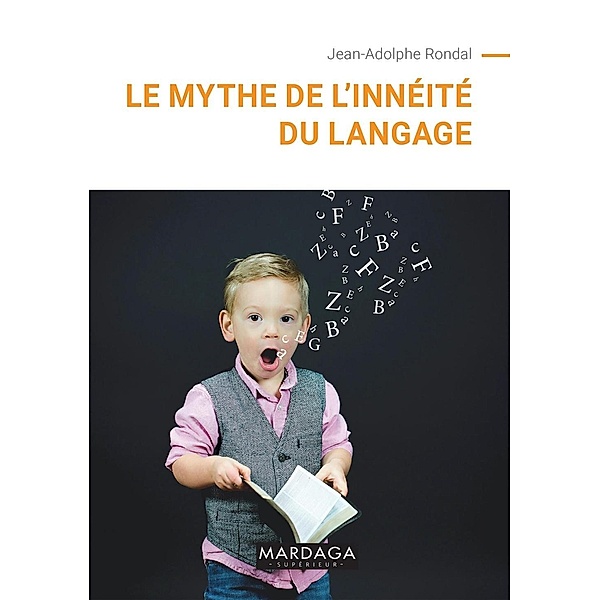 Le mythe de l'innéité du langage, Jean Adolphe Rondal
