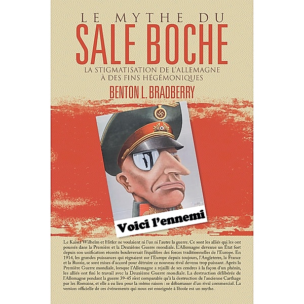 Le Mythe Du Sale Boche, Benton L. Bradberry