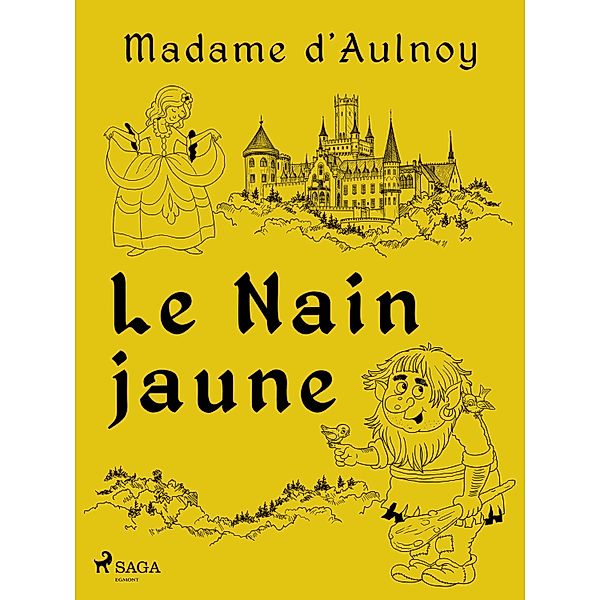 Le Nain jaune, Madame D'Aulnoy