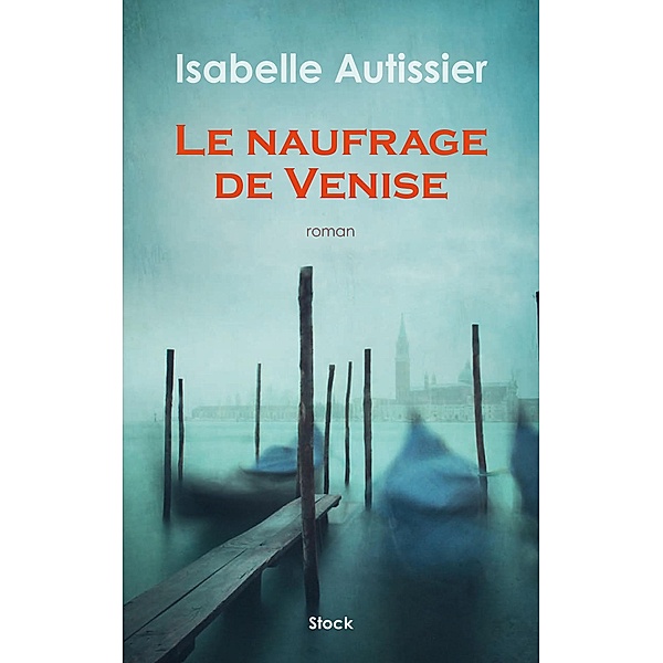 Le naufrage de Venise / La Bleue, Isabelle Autissier