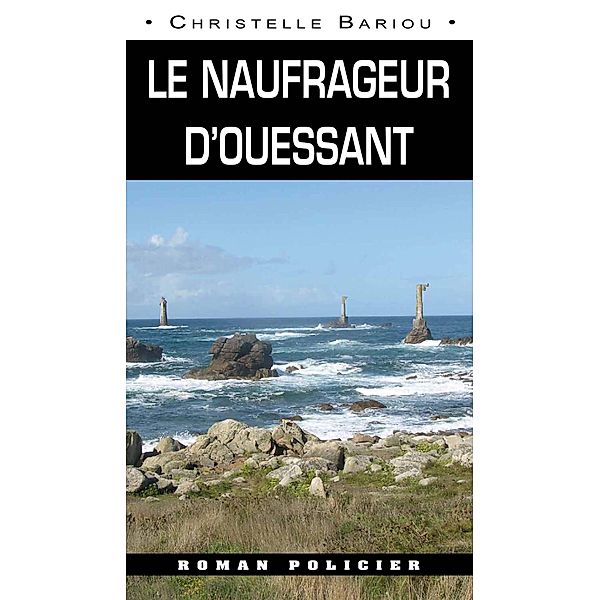 Le naufrageur d'Ouessant, Christelle Bariou