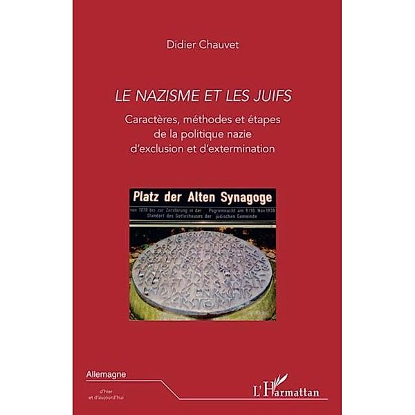 Le nazisme et les juifs / Hors-collection, Didier Chauvet