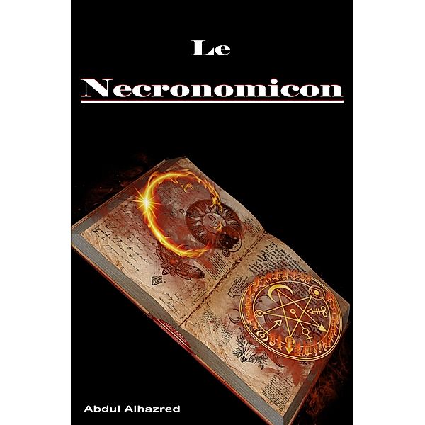 Le Necronomicon : (Edition française), Abdul Alhazred