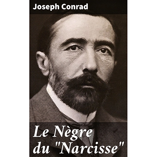 Le Nègre du Narcisse, Joseph Conrad