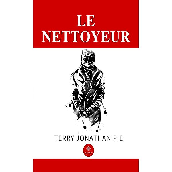 Le nettoyeur, Terry Jonathan Pie