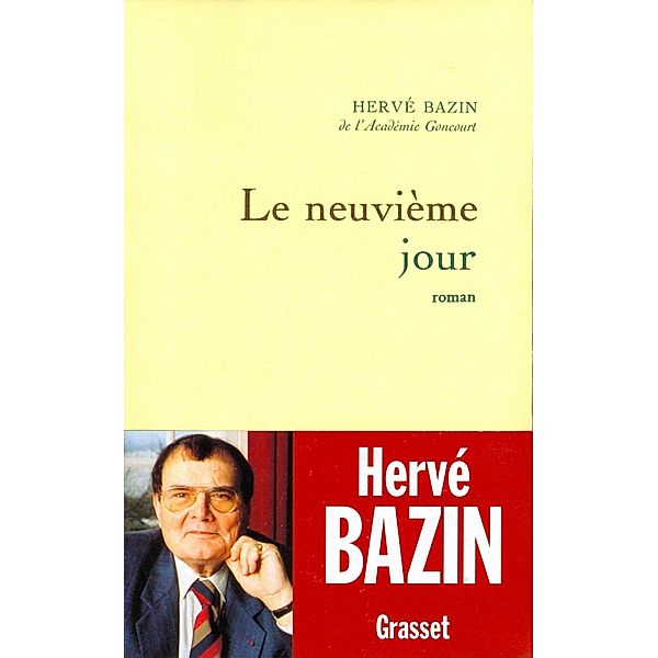 Le neuvième jour / Littérature Française, Hervé Bazin
