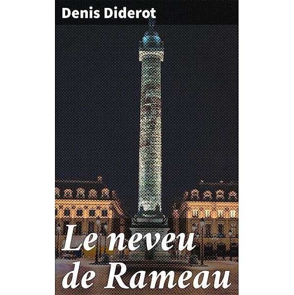 Le neveu de Rameau, Denis Diderot