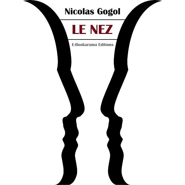 Le Nez, Nicolas Gogol