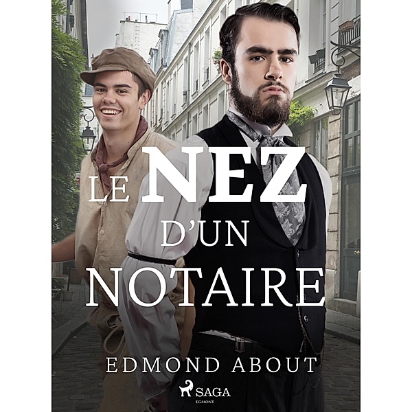 Le Nez d'un Notaire, Edmond About