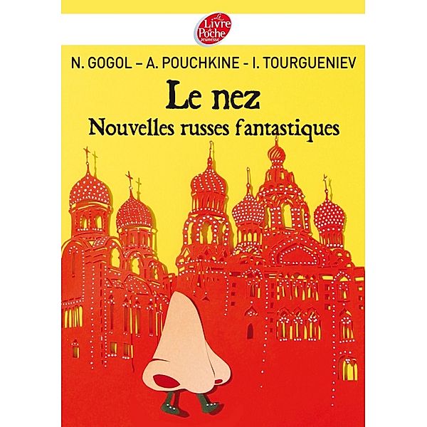 Le nez et autres nouvelles russes / Classique, Nicolas Gogol, Alexandre Pouchkine, Ivan Tourgueniev