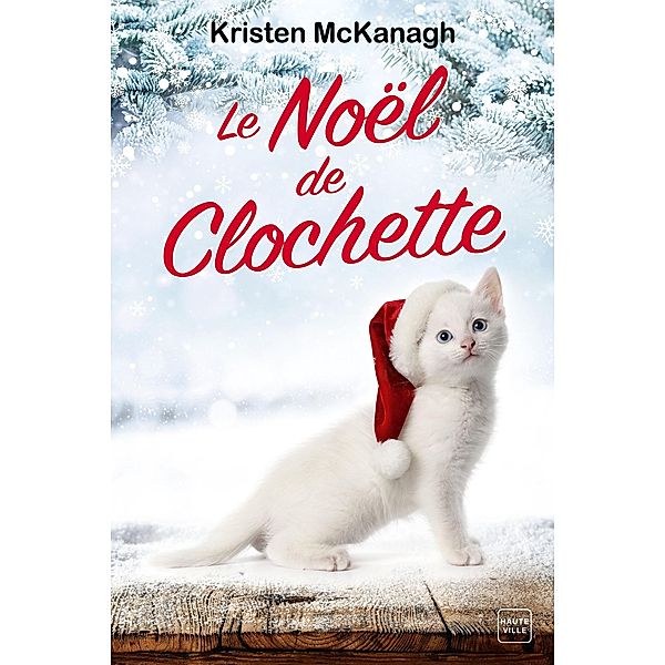 Le Noël de Clochette / Hauteville Chats, Kristen McKanagh