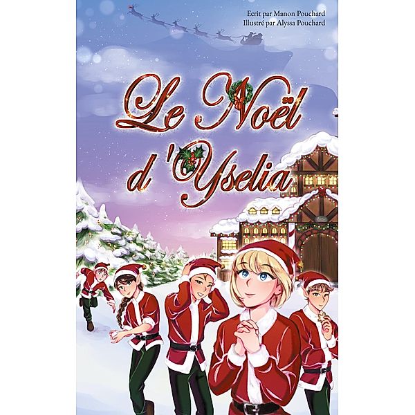 Le Noël d'Yselia, Manon Pouchard