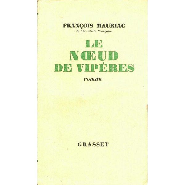 Le noeud de vipères / Littérature Française, François Mauriac