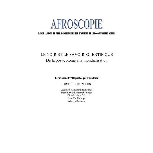 Le noir et le savoir scientifique - de la post-colonie a la / Hors-collection, Augustin Ramazani Bishwende