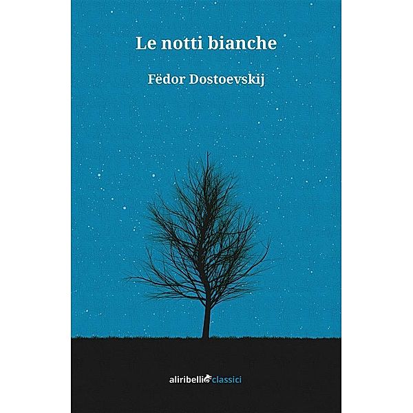 Le notti bianche, Fëdor Dostoevskij