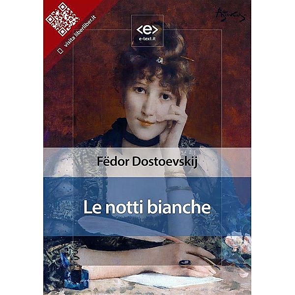 Le notti bianche / Liber Liber, Fe¨dor Dostoevskij