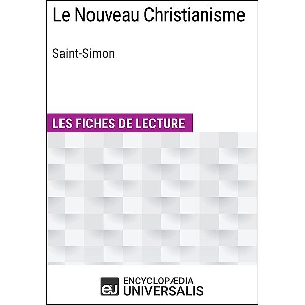 Le Nouveau Christianisme de Saint-Simon, Encyclopaedia Universalis
