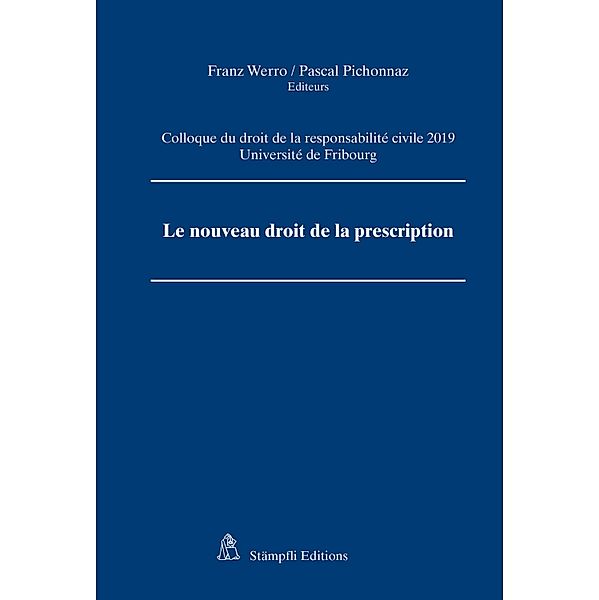 Le nouveau droit de la prescription, Vincent Brulhart, Christine Chappuis, Nicolas Kuonen, Jérôme Lorenz, Vincent Perritaz