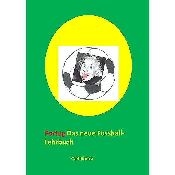 Le nouveau manuel de football, Carl Ronca