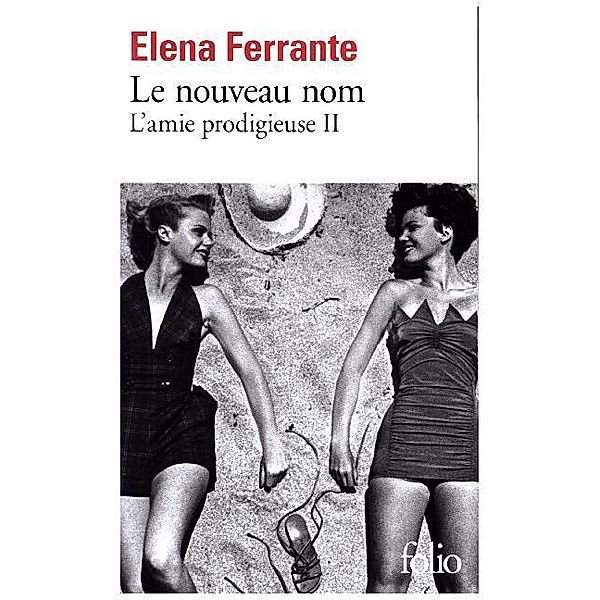 Le nouveau nom, Elena Ferrante