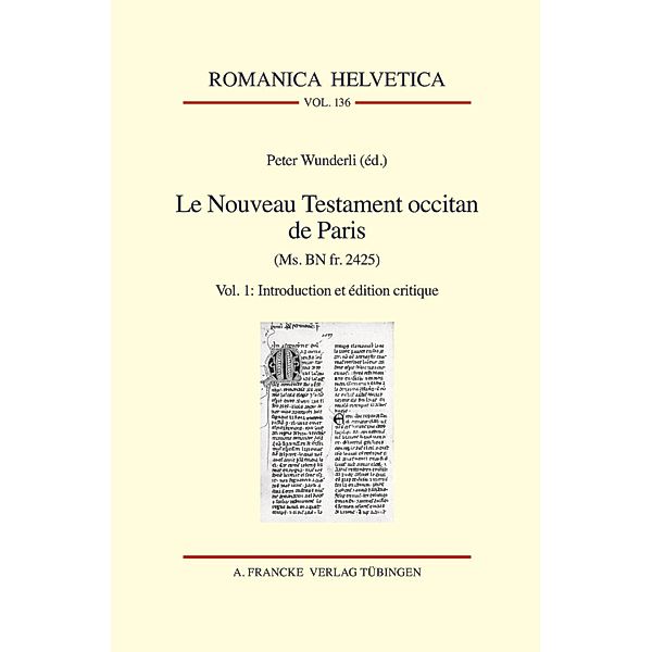 Le Nouveau Testament occitan de Paris(Ms. BN fr. 2425) / Romanica Helvetica Bd.136