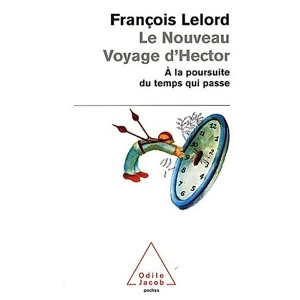 Le Nouveau Voyage d' Hector, François Lelord