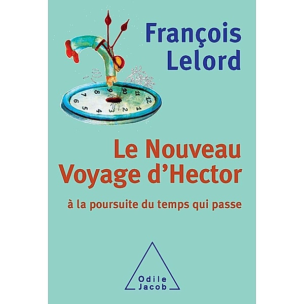 Le Nouveau Voyage d'Hector, Lelord Francois Lelord