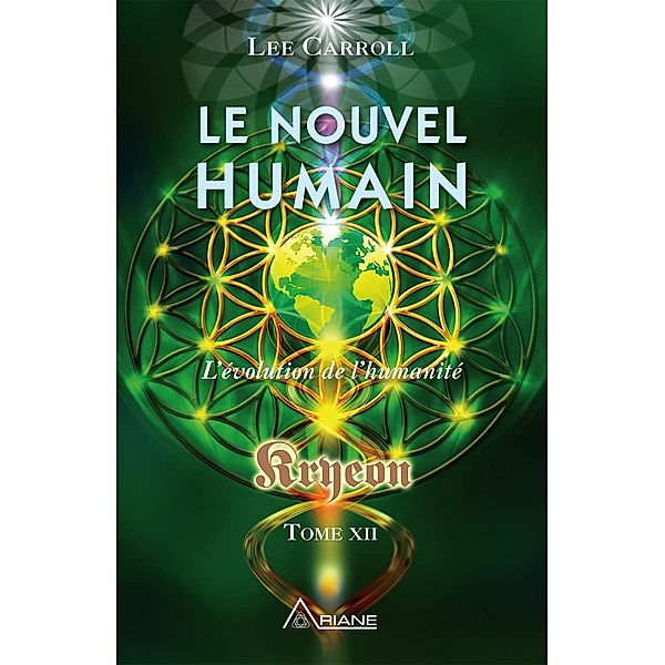 Le nouvel humain - Kryeon tome XII, Carroll Lee Carroll
