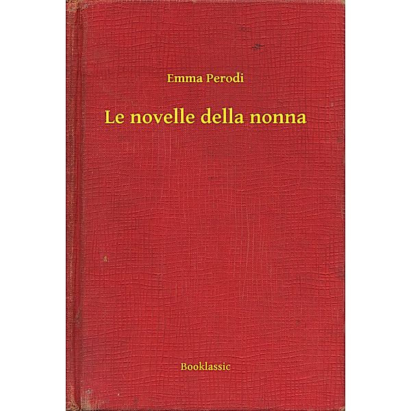 Le novelle della nonna, Emma Perodi