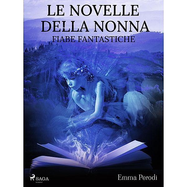 Le novelle della nonna. Fiabe fantastiche, Emma Perodi