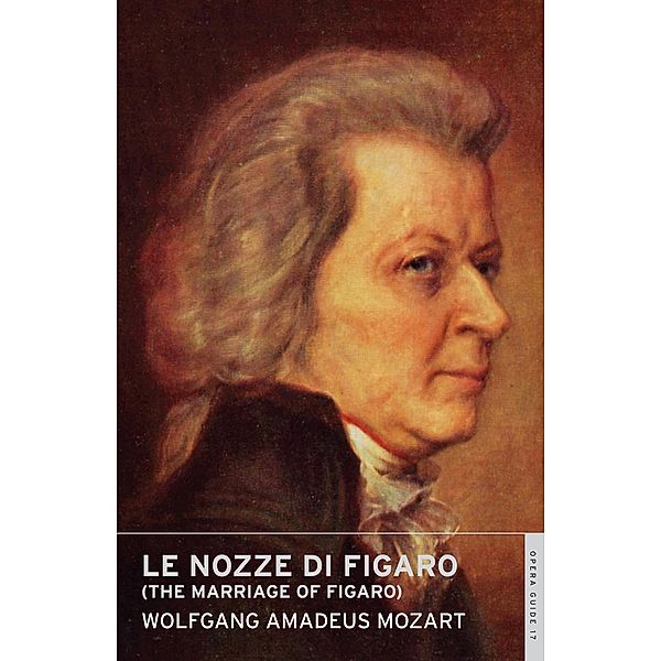 Le nozze di Figaro, Wolfgang Amadeus Mozart